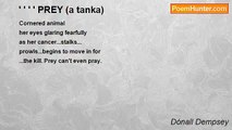 Dónall Dempsey - ' ' ' ' PREY (a tanka)