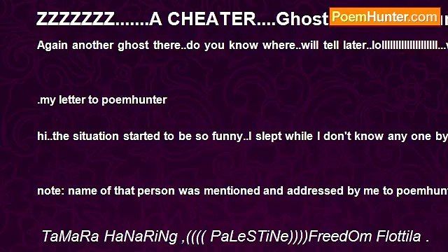 TaMaRa HaNaRiNg ,(((( PaLeSTiNe))))FreedOm Flottila . - ZZZZZZZ.......A CHEATER....Ghosts on PoemHunter