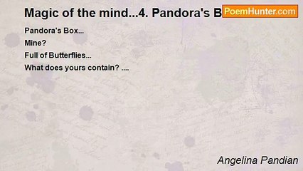 Angelina Pandian - Magic of the mind...4. Pandora's Box...