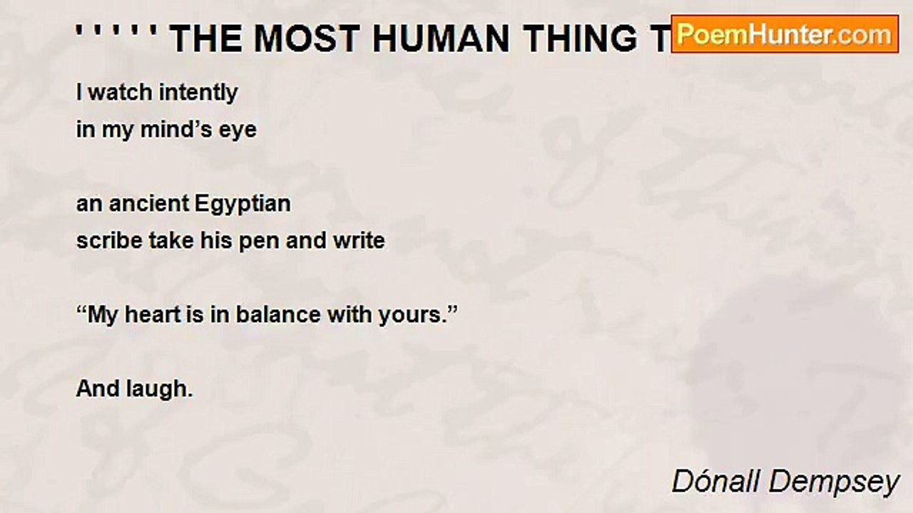 Dónall Dempsey - ' ' ' ' ' THE MOST HUMAN THING THERE IS