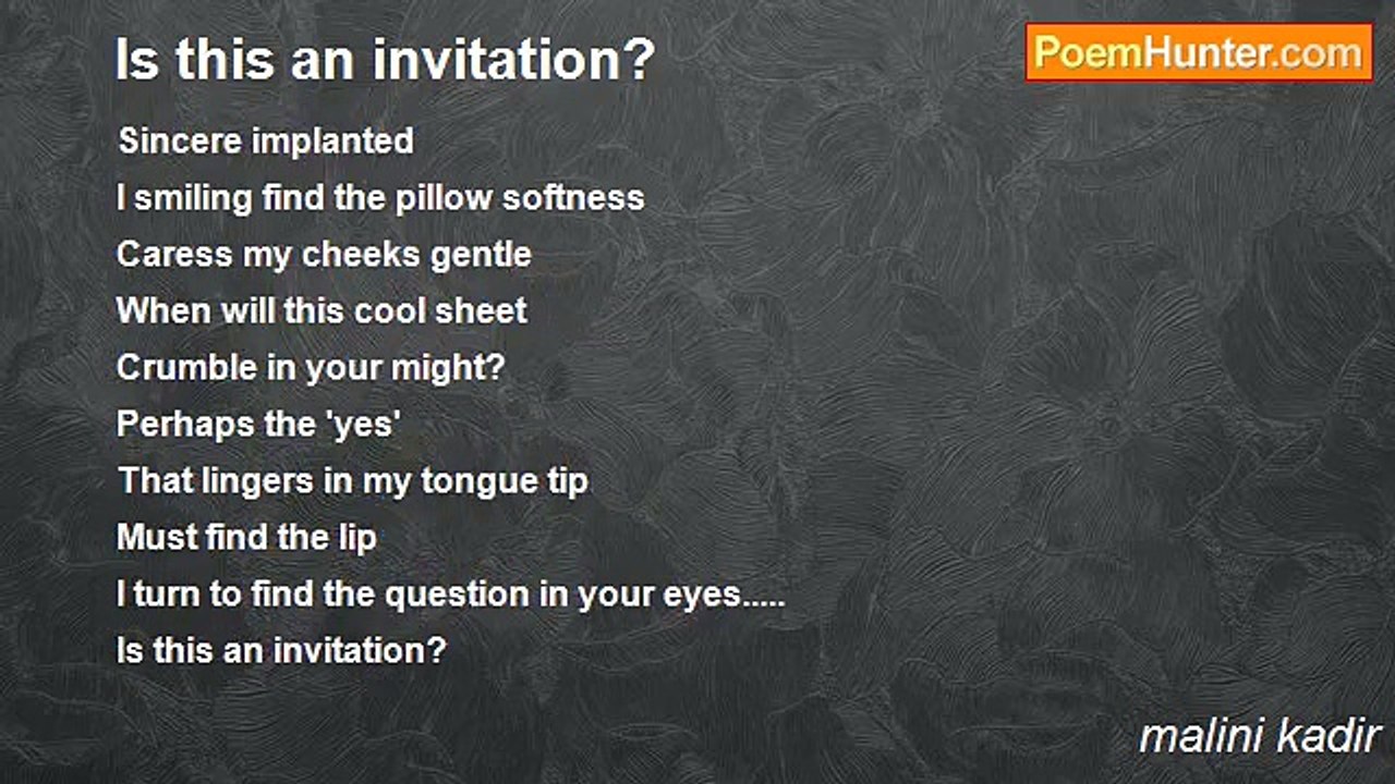 malini kadir - Is this an invitation?