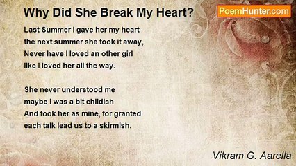 Vikram G. Aarella - Why Did She Break My Heart?