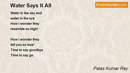 Palas Kumar Ray - Water Says It All