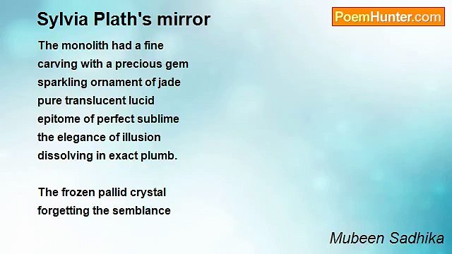Mubeen Sadhika - Sylvia Plath's mirror