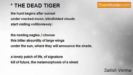 Satish Verma - * THE DEAD TIGER