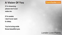 London Love Poems - A Vision Of You