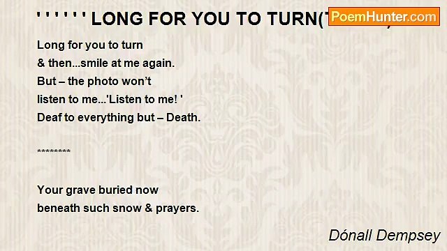 Dónall Dempsey - ' ' ' ' ' ' LONG FOR YOU TO TURN(Tankas)