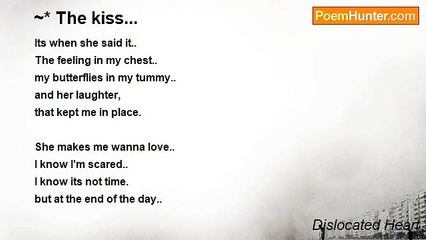 Dislocated Heart - ~* The kiss...