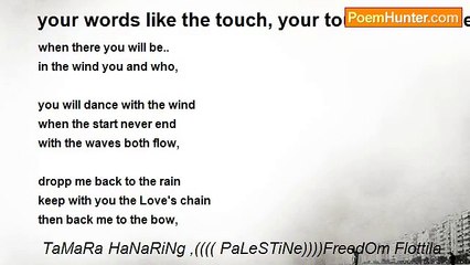 TaMaRa HaNaRiNg ,(((( PaLeSTiNe))))FreedOm Flottila . - your words like the touch, your touch like the dew ****