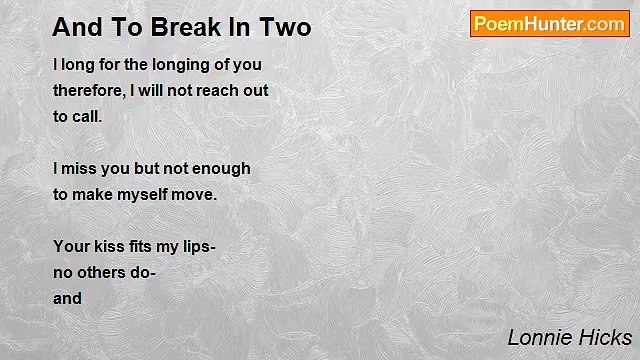 Lonnie Hicks - And To Break In Two