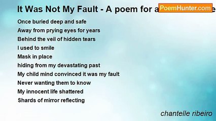 chantelle ribeiro - It Was Not My Fault - A poem for abused children
