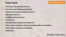 Broken heart emo - Your love