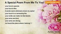 Ashley Nichol - A Special Poem From Me To You!