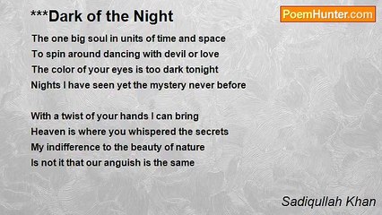 Sadiqullah Khan - ***Dark of the Night