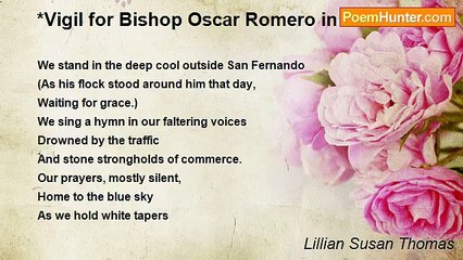 Lillian Susan Thomas - *Vigil for Bishop Oscar Romero in San Antonio