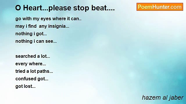 hazem al jaber - O Heart...please stop beat....