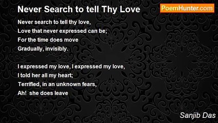 Sanjib Das - Never Search to tell Thy Love