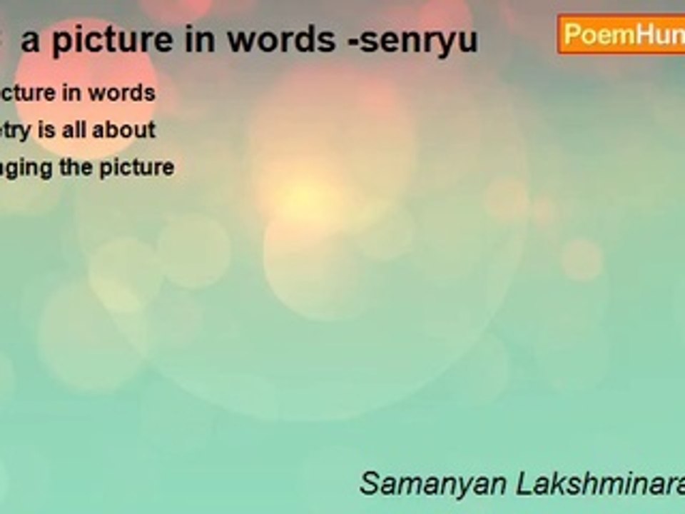 Samanyan Lakshminarayanan - ##  a picture in words -senryu