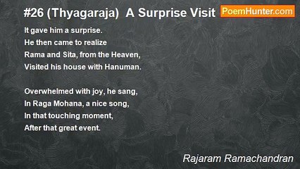 Rajaram Ramachandran - #26 (Thyagaraja)  A Surprise Visit