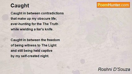 Roshni D'Souza - Caught