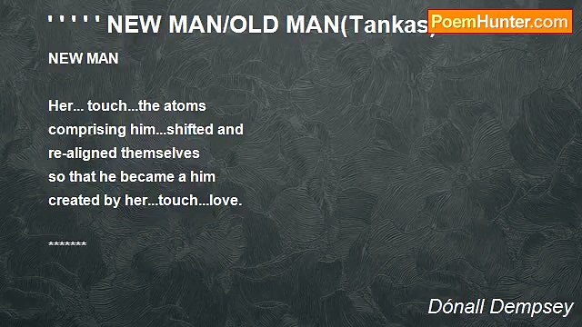 Dónall Dempsey - ' ' ' ' ' NEW MAN/OLD MAN(Tankas)