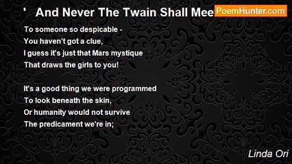 Linda Ori - '   And Never The Twain Shall Meet