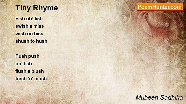 Mubeen Sadhika - Tiny Rhyme
