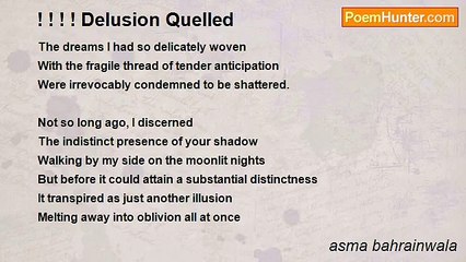 asma bahrainwala - ! ! ! ! Delusion Quelled