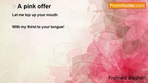 Framarz Bagheri - ِ A pink offer
