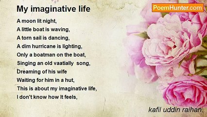 kafil uddin raihan. - My imaginative life