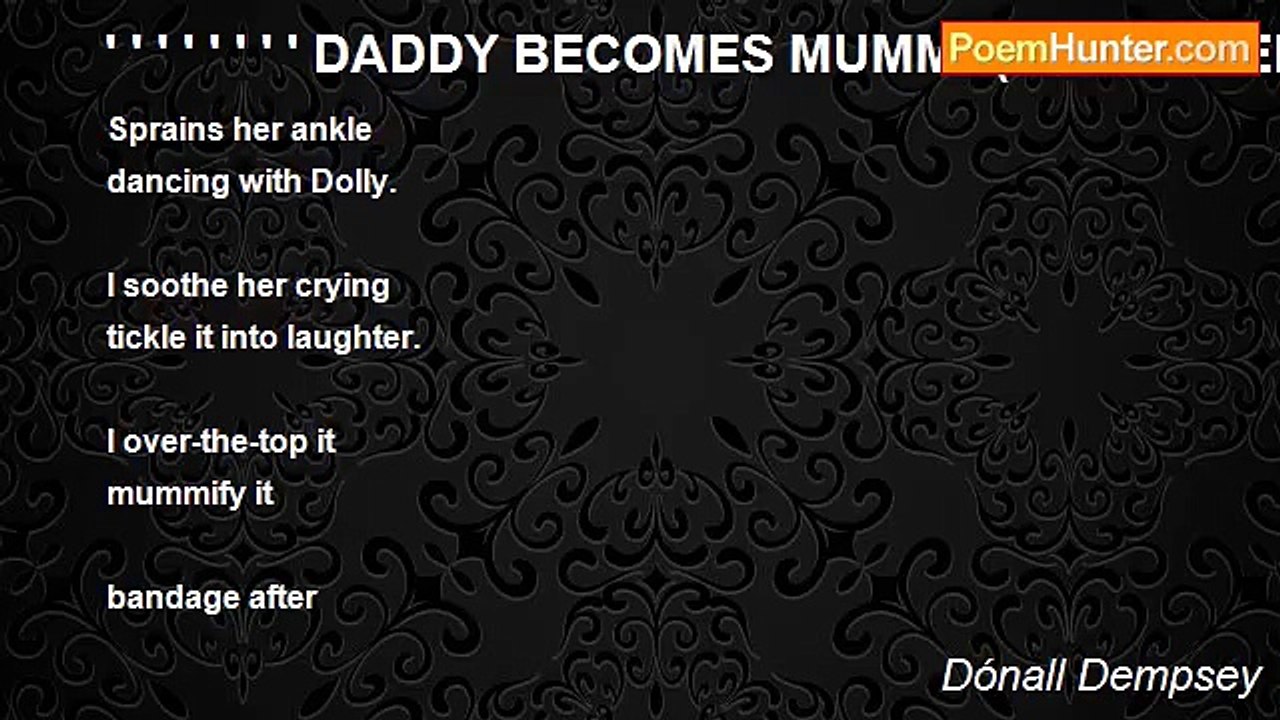 Dónall Dempsey - ' ' ' ' ' ' ' ' DADDY BECOMES MUMMY(FOR HELEN)