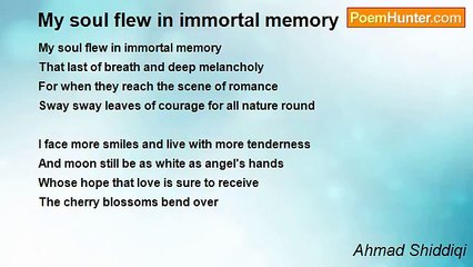Ahmad Shiddiqi - My soul flew in immortal memory