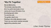 Lillian Susan Thomas - *We Fit Together