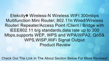 Etekcity� Wireless-N Wireless WIFI 300mbps Multifunction Mini Router; 802.11n Wired/Wireless Router/ Repeater/Access Point /Client / Bridge with IEEE802.11 b/g standards,data rate up to 300 Mbps,supports WEP, WPS and WPA/WPA2, QoS& WPS,WISP,WiFi Signal Ou