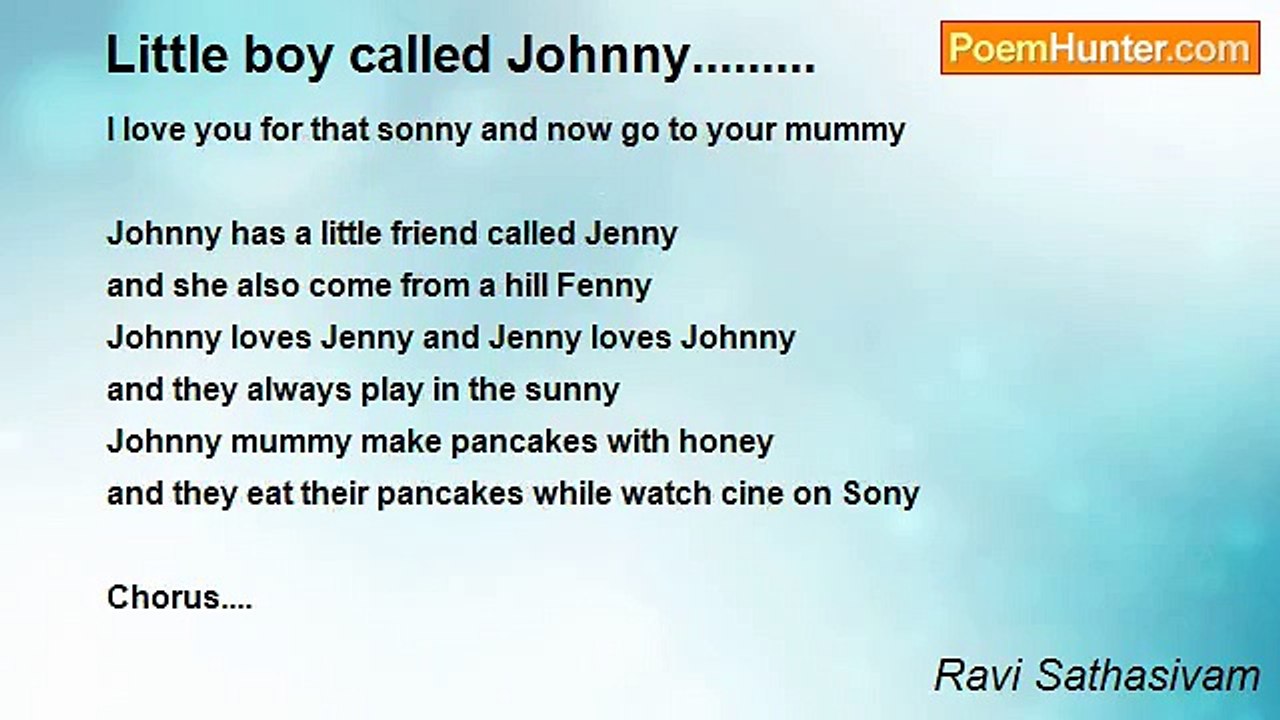 Ravi Sathasivam - Little boy called Johnny.........