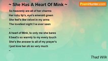 Thad Wilk - ~ She Has A Heart Of Mink ~