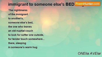 ONElia AVElar - immigrant to someone else's BED - nightmares