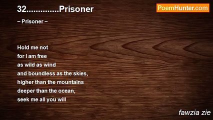 fawzia zie - 32..............Prisoner
