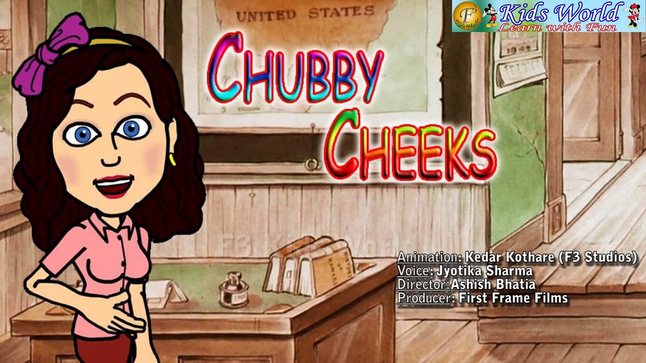 Nursery Rhymes- Chubby Cheeks