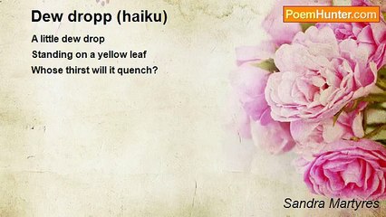 Sandra Martyres - Dew dropp (haiku)