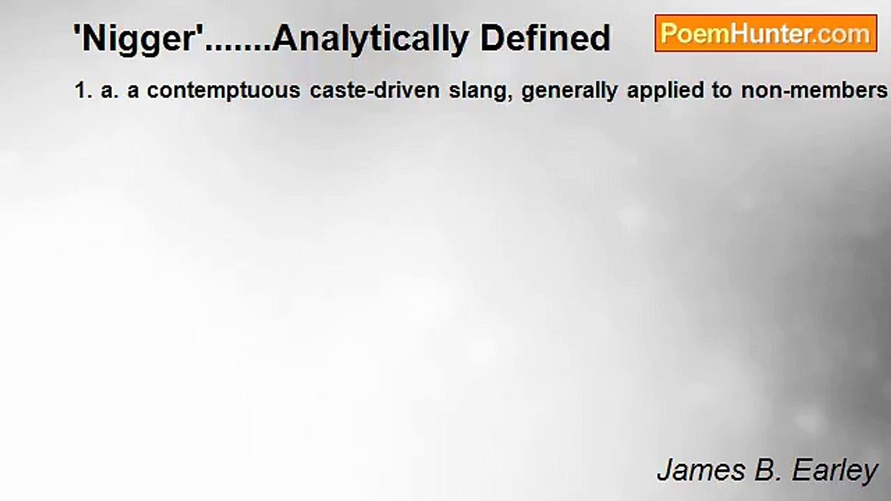 James B. Earley - 'Nigger'.......Analytically Defined