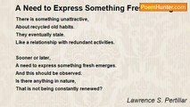 Lawrence S. Pertillar - A Need to Express Something Fresh Emerges