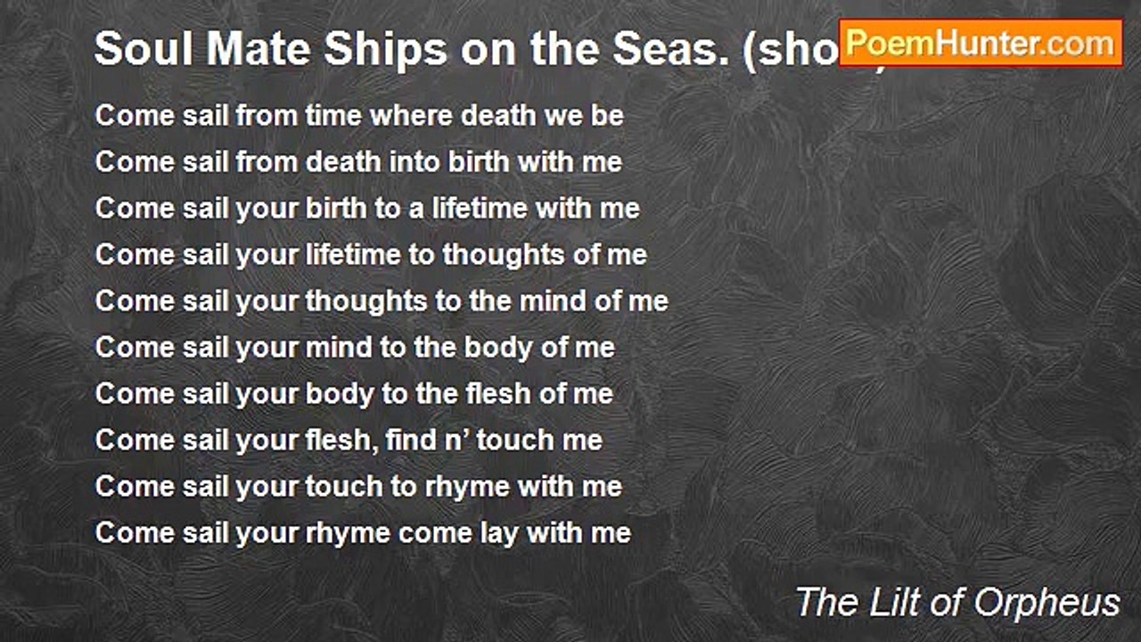 The Lilt of Orpheus - Soul Mate Ships on the Seas. (short)