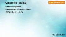 ray Schreiber - Cigarette - haiku