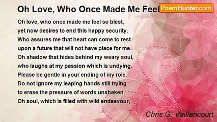 Chris G. Vaillancourt - Oh Love, Who Once Made Me Feel So Blest