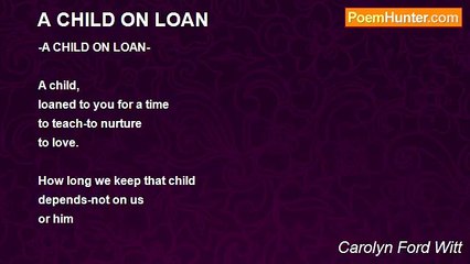 Carolyn Ford Witt - A CHILD ON LOAN