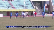 South Asian women's football championship kicks off in Pakistan