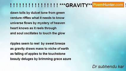 Dr subhendu kar - ! ! ! ! ! ! ! ! ! ! ! ! ! ! ! ! ***GRAVITY***! ! ! ! ! ! ! ! ! ! ! ! ! ! !