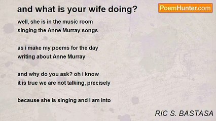 RIC S. BASTASA - and what is your wife doing?