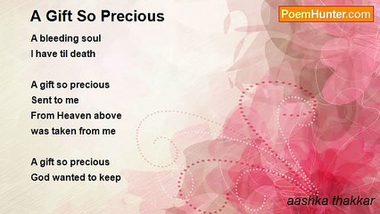 aashka thakkar - A Gift So Precious